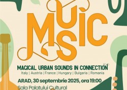 Proiectul european M.U.S.I.C. – Magical Urban Sounds In Connection, un turneu european în 6 țări și 14 orașe | Concerte la Sibiu, București și Arad