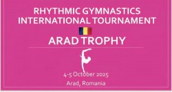 Arad Trophy – regalul internațional al gimnasticii ritmice, în weekend la Sala Polivalentă! Aproape 200 de sportive din patru țări, la start