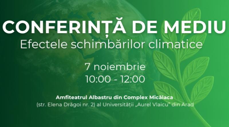 Conferința „Efectele schimbărilor climatice” – care va initia dialogul interdisciplinar despre provocările mediului