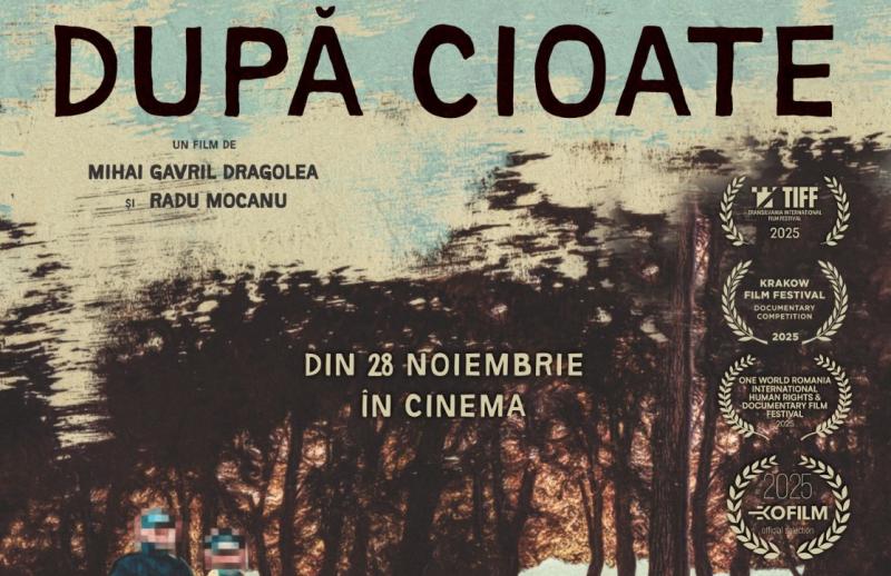 Filmul „După cioate“, o poveste cruntă a mafiei tăierilor ilegale de păduri din România, în premieră la Cinematograful „Arta“ din Arad