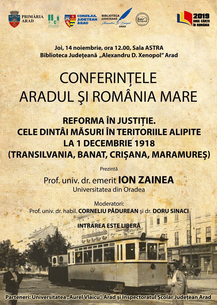 Conferințele „Aradul și România Mare“. Prof.univ.dr.emerit Ion Zainea - invitat la Arad